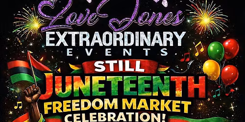 Still Juneteenth Freedom Market Pop Up shop