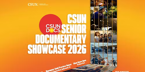 CSUN Documentary Senior Showcase 2026