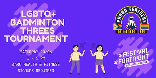 LGBTQ+ Badminton Threes Tournament