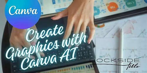 Dockside CE Class: AI-Powered Marketing with Canva