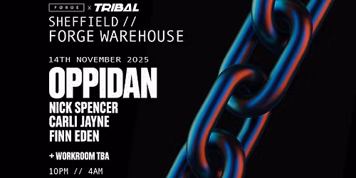 Tribal X FORGE \/\/ Oppidan, Nick Spencer, Carli Jayne & Finn Eden