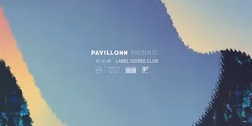 Pavillonn Label Soir\u00e9e Club
