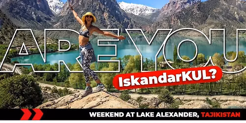 Are You IskandarKUL? | Weekend at Lake Alexander, Tajikistan