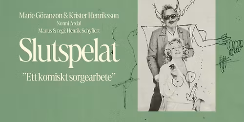 Slutspelat - Ett komiskt sorgearbete