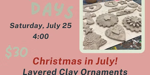 Christmas in July! Clay Ornaments