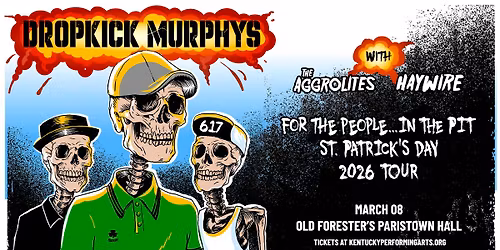 Dropkick Murphys: For the People...In the Pit - St. Patrick's Day 2026 Tour