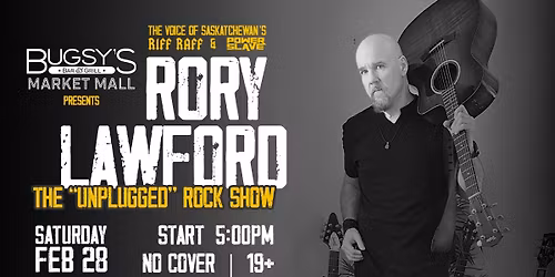 Rory Lawford | The "Unplugged" Rock Show at Bugsy's | Market Mall