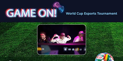 Game On! Presents World Cup Esports Tournament