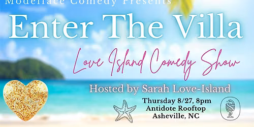 Enter The Villa, LoveIsland Comedy at Antidote