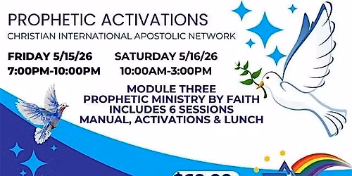 Prophetic Activations - Christian International Apostolic Network
