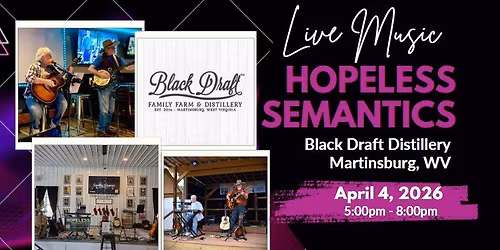 Hopeless Semantics @ Black Draft Distillery!