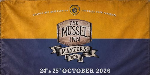 \u26bd\ufe0f\ud83c\udf7b Mussel Inn Masters 2026 \ud83c\udf7b\u26bd\ufe0f