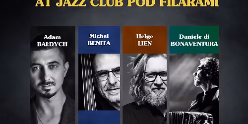 GORZ\u00d3W JAZZ CELEBRATIONS AT JAZZ CLUB POD FILARAMI - Adam Ba\u0142dych European Quartet