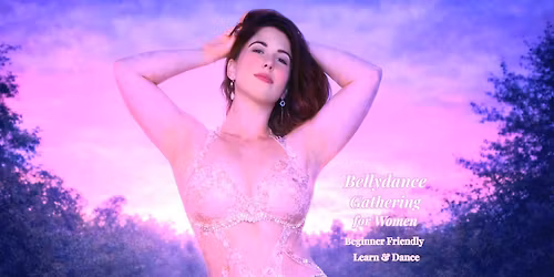 Beginner Belly Dance Class & Gathering for Women | Long Island
