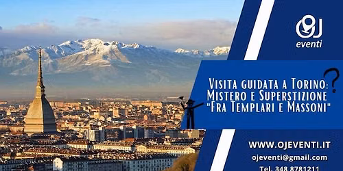 Visita guidata tra storie e misteri dei Templari e Massoni di Torino - Oj Eventi