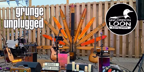 Grunge Unplugged: Live at The Loon! - 8\/27