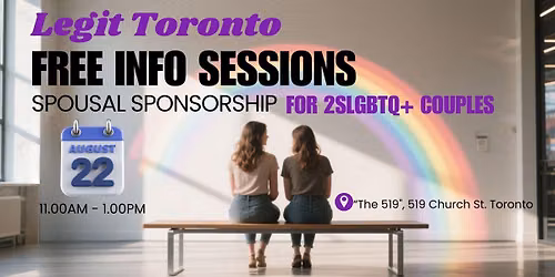 FREE IMMIGRATION INFO SESSION (SPOUSAL SPONSORSHIP FOR 2SLGBTQ+ COUPLES))