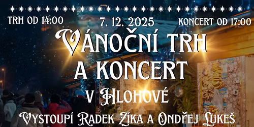 V\u00e1no\u010dn\u00ed trh a koncert v Hlohov\u00e9 - Radek Z\u00edka a Ond\u0159ej Luke\u0161