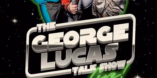 The George Lucas Talk Show at The Bell House