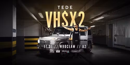 TEDE | VHS X2 | 17.01 | WROC\u0141AW | A2