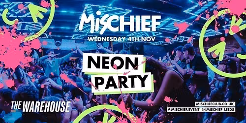 Mischief | SOLD OUT | Neon Party