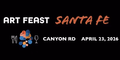Art Feast-Canyon Road: April 23rd, 2026