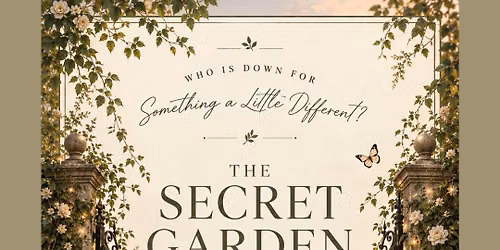 The Secret Garden Sesh and Tea Party