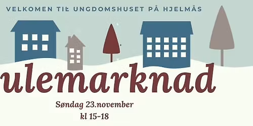 Julemarknad p\u00e5 Hjelm\u00e5s 