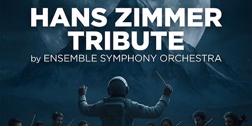 HANS ZIMMER Tribute by Ensemble Symphony Orchestra