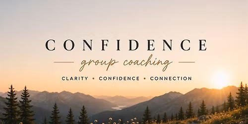 From Self-Doubt to Self-Trust - Group Coaching Experience
