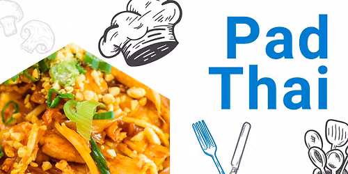 Pad Thai Night - $20