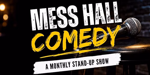 Mess Hall Comedy