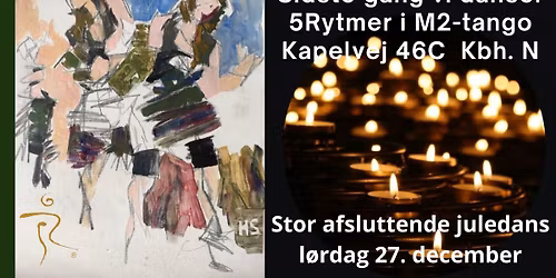Jule-5Rytmer l\u00f8rdag 27. dec. fordi vi danser sidste gang p\u00e5 Kapelvej