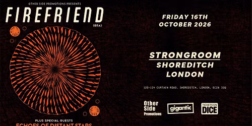 OSP Presents: Firefriend (BRA) + Echoes Of Distant Stars