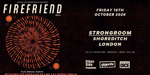 OSP Presents: Firefriend (BRA) + Echoes Of Distant Stars + Glisten Trick