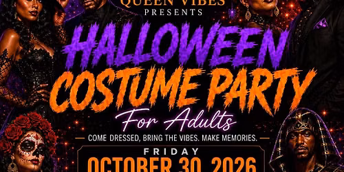 Queen Vibes Event: Adult Halloween Party