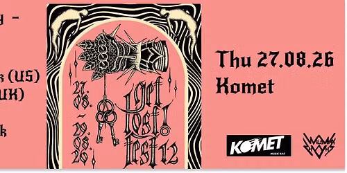 Get Lost Fest 12 - Welcome Party - Komet