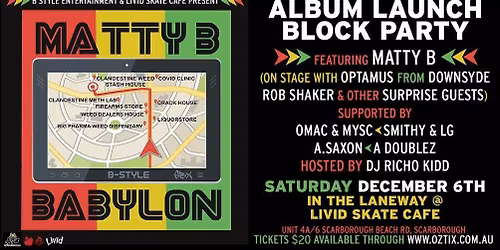 LIVID IN THE LANEWAY - Matty B Babylon Album Lauch