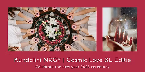 Kundalini NRGY | Celebrate the New Year ceremony | Cosmic Love XL editie