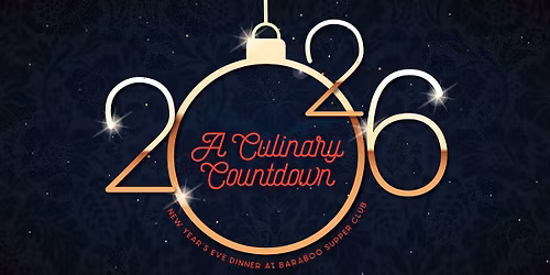 A Culinary Countdown - New Year's Eve at Baraboo Supper Club