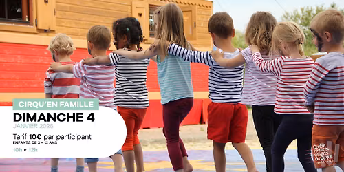 CIRQU'EN FAMILLE \u2022 Dimanche 4 janvier 2026