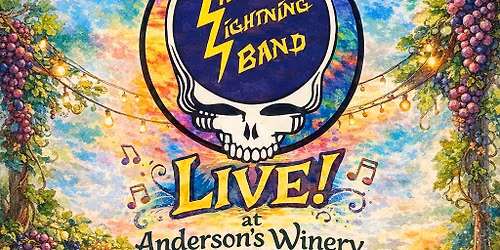 Anderson\u2019s Winery Presents The Lazy Lightning Band