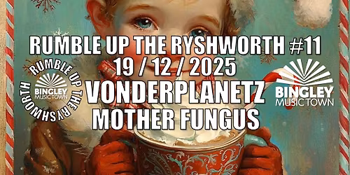 Rumble Up The Ryshworth #11 | Vonderplanetz & Mother Fungus