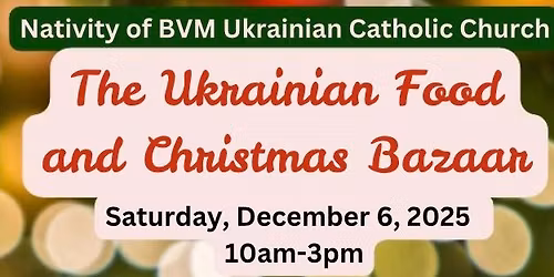 Nativity of BVM Ukrainian Catholic Church Christmas Bazaar