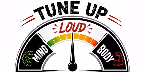 TUNE UP: MIND & BODY CHECK