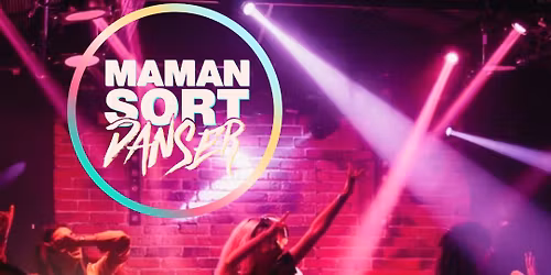 MAMAN SORT DANSER - AIX EN PROVENCE 