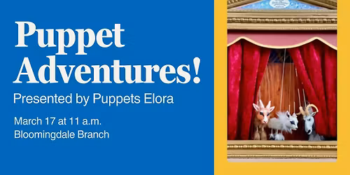 Puppet Adventures! presented by Puppets Elora
