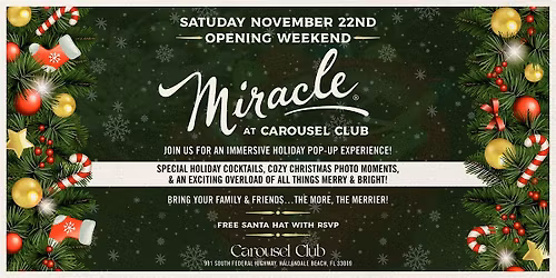 Miracle at Carousel Club Opening Weekend