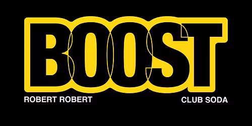 Robert Robert \u2013 BOOST \u2013 Club Soda