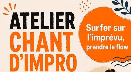 Atelier chant d'impro - Surfer sur l'impr\u00e9vu, prendre le flow